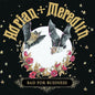 Adrian + Meredith- Bad For Business