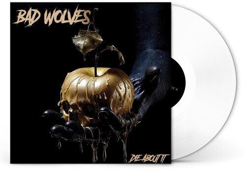 Bad Wolves- Die About It