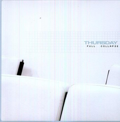 Thursday- Full Collapse
