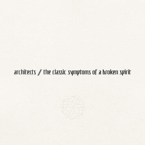 Architects- the classic symptoms of a broken spirit (Indie Exclusive)